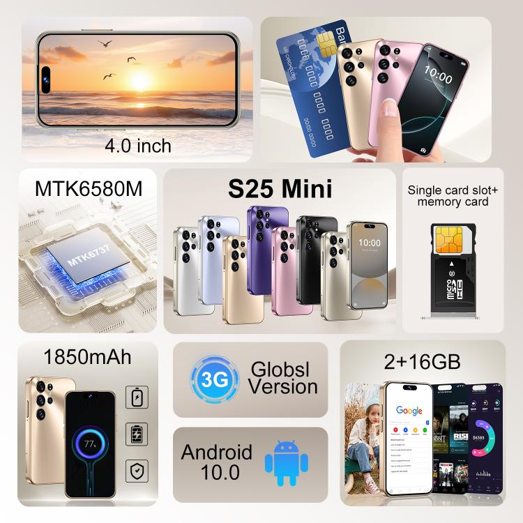 S25 Mini / ZKM10، 2 جيجابايت + 16 جيجابايت، شاشة 4.0 بوصة، أندرويد 10، MTK6580M رباعي النواة، شبكة: 3G، شريحتي اتصال
