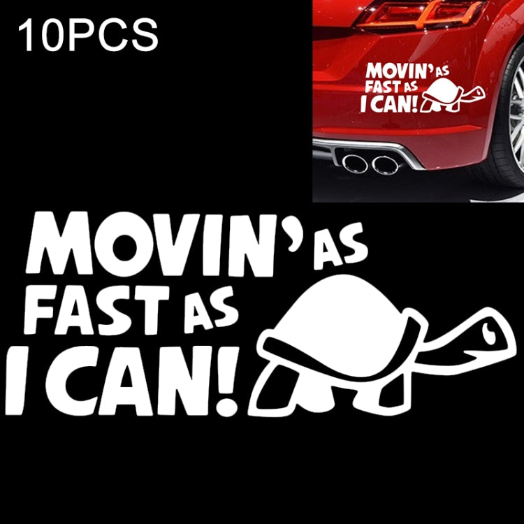 10 PCS Moving As Fast as I Can Pattern Reflective Decal Car Sticker, Size: 14.8x6cm, Moving As Fast as I Can
