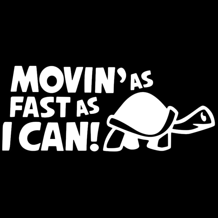 10 PCS Moving As Fast as I Can Pattern Reflective Decal Car Sticker, Size: 14.8x6cm