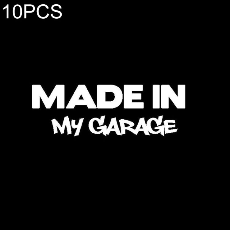 10 PCS MADE IN MY GARAGE Car Styling Stickers Decal Car Body Cool Covers, Size:17.8x5.9cm, Black, Silver