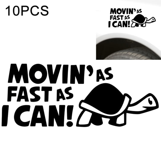 10 PCS Moving As Fast as I Can Pattern Reflective Decal Car Sticker, Size: 14.8x6cm, Moving As Fast as I Can